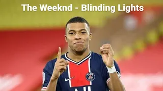 The Weeknd - Blinding Lights | Mbappe Version