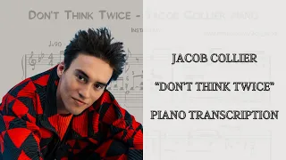 Jacob Collier transcription - piano on “Don’t Think Twice “ (Bob Dylan)