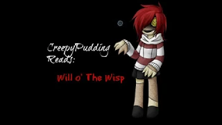 CreepyPudding Reads: Will O' The Wisp