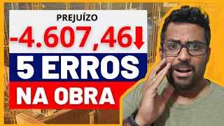 5 ERROS NA OBRA QUE TE FAZEM PERDER DINHEIRO