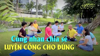 Cùng Nhau Chia Sẻ -  Luyện Công Cho Đúng @CloudflyVeNha