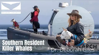 Southern Resident Killer Whales with Dr. Deborah Giles