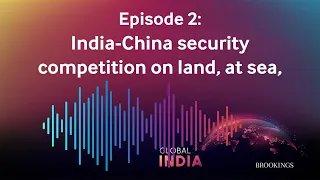 India-China security competition on land, at sea, in space, and beyond