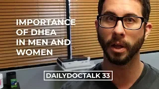 Importance of DHEA in Men and Women | DailyDocTalk 33