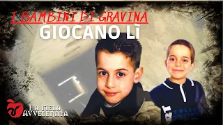 I BAMBINI DI GRAVINA GIOCANO Lì // CICCIO E TORE