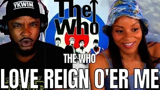 🎵 The Who - LOVE REIGN O'ER ME REACTION