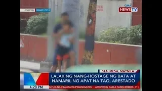 BP: Lalaking nang-hostage ng bata at namaril ng 4 na tao, arestado sa Sta. Mesa, Maynila