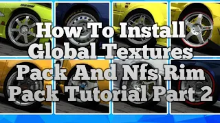 How To Addon YTM Rim Pack NFSMW Tutorial Part 2