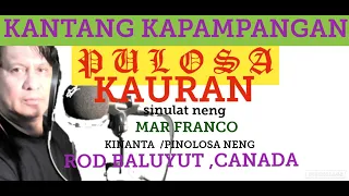 kapampangan pulosa SONG...KAURAN