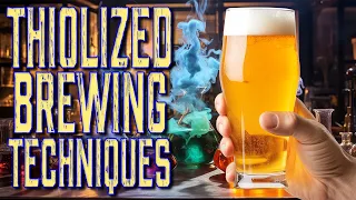 How to brew thiolized beers & what difference does it make?