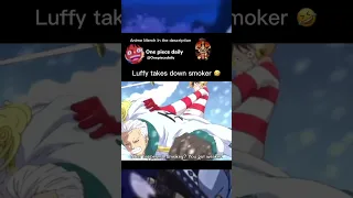 Luffy takes down smoker 🤣 #onepiece #luffy