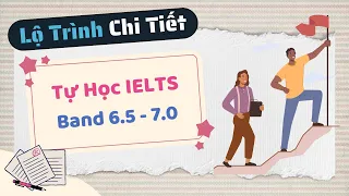 Lộ Trình Tự Học IELTS - Số Giờ Học Từ Band 5 lên Band 7