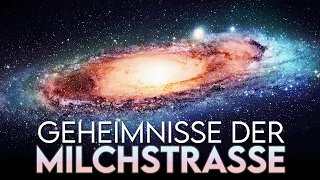 Geheimnisse der Milchstraße - Unsere Heimat im Universum