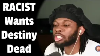 RACIST Wants Destiny Dead | Acco Reacts