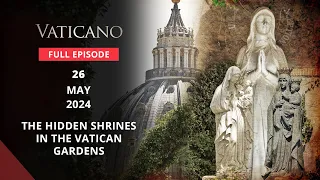 VATICANO - 2024-05-26 - HIDDEN SHRINES IN THE VATICAN GARDENS