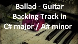 Ballad - Guitar Backing Track in C# major / A# minor