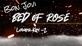 Bed Of Roses Karaoke Lower Key-2 | Nada Rendah