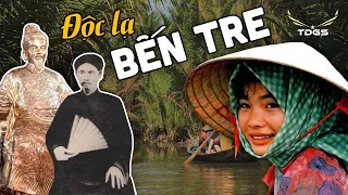 SỐ ĐẶC BIỆT #26 | Những Chuyện Ít Biết Về "BẾN TRE - KIẾN HÒA"