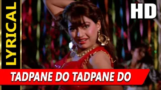 Tadpane Do Tadpane Do With Lyrics | Sapna Mukherjee | Kayda Kanoon 1993 Songs | Paresh Rawal