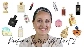 My Perfume Wish List Part 2