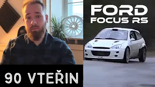 90 Vteřin - Názor na Ford Focus RS