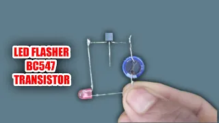 single Transistor LED Flasher Circuit Using BC547 | The Simplest