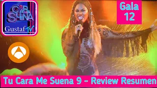 Tu Cara Me Suena 9 | Gala 12. Review Resumen.  TCMS 9 GALA 12