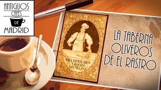 Taberna Oliveros de El Rastro | #AntiguosCafésdeMadrid