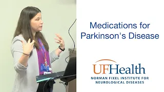 Parkinson's Disease Medications Overview - UF PD Symposium 2022