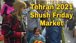 Iran Tehran2021 / Friday Market Shoush/Vendors' market in Shoush, Tehran