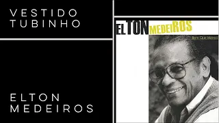 Elton Medeiros | Vestido Tubinho | Bem Que Mereci