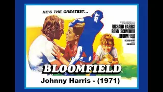 JOHNNY HARRIS - BLOOMFIELD 1971 - SOUNDTRACK