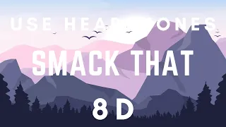 Akon, Eminem - Smack That 8D (8D Music) (Use Headphones)