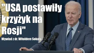 „USA postawiły krzyżyk na Rosji”. Wywiad z dr. Witoldem Sokałą