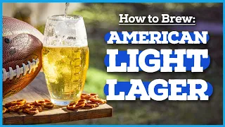 How to Brew American Light Lager [BUD LIGHT] 🏈🏆