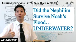 Did the Nephilim Survive Noah's Flood...UNDERWATER? (Genesis 6:17-7:5) | Dr. Gene Kim