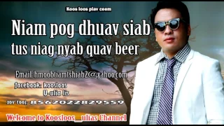 Dab neeg  Niam pog dhuab siab niag nyab quav Beer 14/6/2017