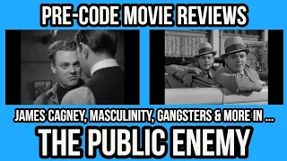 PRE-CODE Movie Reviews - THE PUBLIC ENEMY