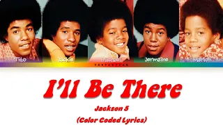Jackson 5 - I'll Be There (Color Coded Lyrics)