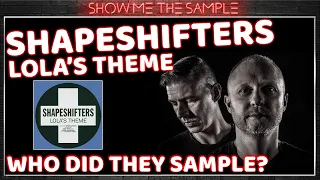 Show Me The Sample ‣ The Shapeshifters - Lola's Theme