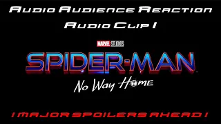 Spider - Man: No Way Home - Audio Audience Reaction - Audio Clip 1 -  Cineplex STC - 12/17/2021