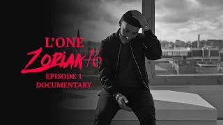 L'ONE - Zodiak 16 (Episode 1)