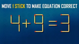 Move 1 Stick To Make Equation Correct-New Full 18