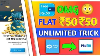 Paytm New Loot Offer Flat 50₹ Cashback Unlimited Time || Buddy Loan New Tric Daily 50rs Cashback