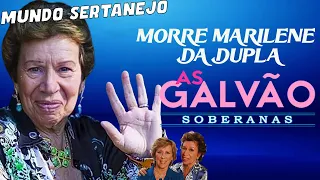 MORREU MARILENE DA DUPLA AS GALVÃO