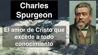 Efesios 3,19. Devocional de hoy. Charles Spurgeon en español.