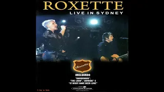 Roxette - Do You Get Excited (Live in Sydney)