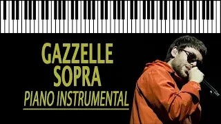 GAZZELLE - Sopra KARAOKE (Piano Instrumental)