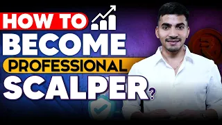 How to Become a Professional Scalper 📈