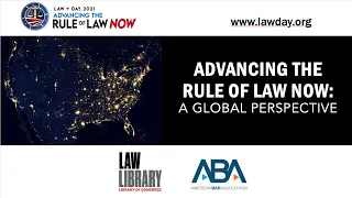 Advancing the Rule of Law Now: A Global Perspective